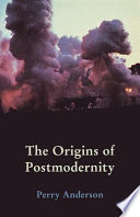 The origins of postmodernity /