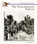 The transcontinental railroad /
