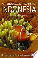 An underwater guide to Indonesia /