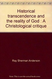 Historical transcendence and the reality of God : A Christological critique /