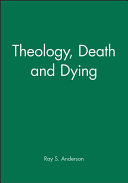 Theology, death, and dying /