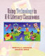 Using technology in K-8 literacy classrooms /