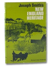 Joseph Smith's New England heritage ; influences of grandfathers Solomon Mack and Asael Smith.