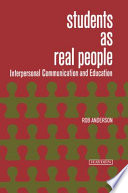 Students as real people : interpersonal communication and education /