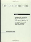 Research on mitigating the insider threat to information systems--#2 ; proceedings of a workshop held August, 2000 /