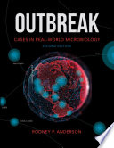 Outbreak : cases in real-world microbiology /