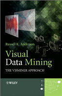 Visual data mining : the VisMiner approach /