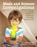 Math and science investigations : helping young learners make big discoveries /
