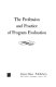 The profession and practice of program evaluation /