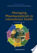 Managing Pharmaceuticals in International Health /