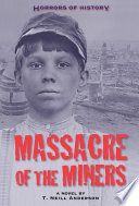 Massacre of the miners /