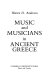 Music and musicians in ancient Greece /