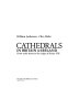 Cathedrals in Britain and Ireland : from early times to the reign of Henry VIII /