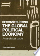 Reconstructing the global political economy : an analytical guide /