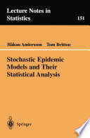 Stochastic Epidemic Models and Their Statistical Analysis /