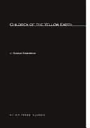 Children of the yellow earth ; studies in prehistoric China /