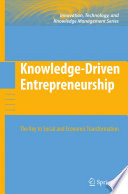 Knowledge-driven entrepreneurship : the key to social and economic transformation /
