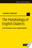 The morphology of English dialects : verb formation in non-standard English /