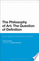 The philosophy of art : the question of definition : from Hegel to post-Dantian theories /