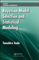 Bayesian model selection and statistical modeling /