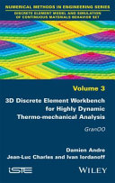 3D discrete element workbench for highly dynamic thermo-mechanical analysis /