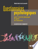Questionnaires psychologiques pour l'activite physique, le sport, et l'exercice : un repertoire commente /
