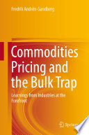 Commodities pricing and the bulk trap : learnings from industries at the forefront /