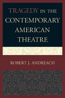 Tragedy in the Contemporary American Theatre /