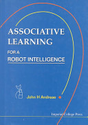 Associative learning for a robot intelligence /