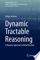 Dynamic Tractable Reasoning : A Modular Approach to Belief Revision /