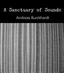 A Sanctuary of Sounds.