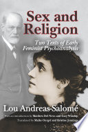 Sex and religion : two texts of early feminist psychoanalysis /