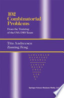 102 combinatorial problems : from the training of the USA IMO team /