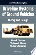 Driveline systems of ground vehicles : theory and design /