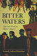 Bitter waters : life and work in Stalin's Russia : a memoir /