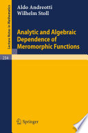 Analytic and algebraic dependence of meromorphic functions /
