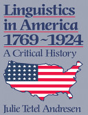Linguistics in America, 1769-1924 : a critical history /