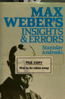 Max Weber's insights and errors /
