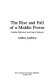 The rise and fall of a middle power : Canadian diplomacy from King to Mulroney /