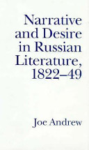Narrative and desire in Russian literature, 1822-49 : the feminine and the masculine /
