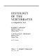 Histology of the vertebrates ; a comparative text /