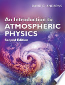 An introduction to atmospheric physics /