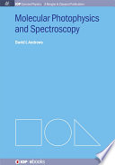 Molecular photophysics and spectroscopy /