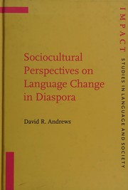 Sociocultural perspectives on language change in diaspora : Soviet immigrants in the United States /