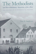 The Methodists and revolutionary America, 1760-1800 : the shaping of an evangelical culture /