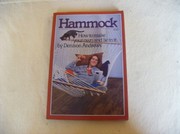 Hammock, how to make your own and lie in it /