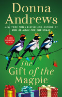The gift of the magpie : a Meg Langslow mystery /