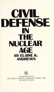 Civil defense in the nuclear age /