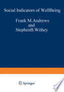 Social Indicators of Well-Being : Americans' Perceptions of Life Quality /