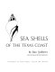Sea shells of the Texas coast /